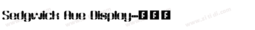 Sedgwick Ave Display字体转换